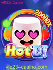 Descubra o Excitante Mundo de HotDJ no VIP234 Casino