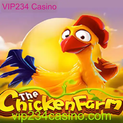 Descobrindo o Mundo do Jogo ChickenFarm no VIP234 Casino